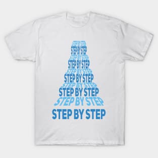 STEP BY STEP T-Shirt